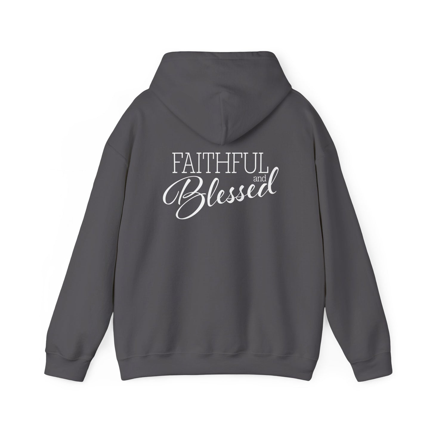 Faithful & Blessed Hooded Sweatshirt