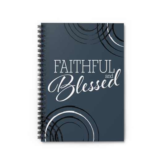 Faithful and Blessed Spiral Notebook