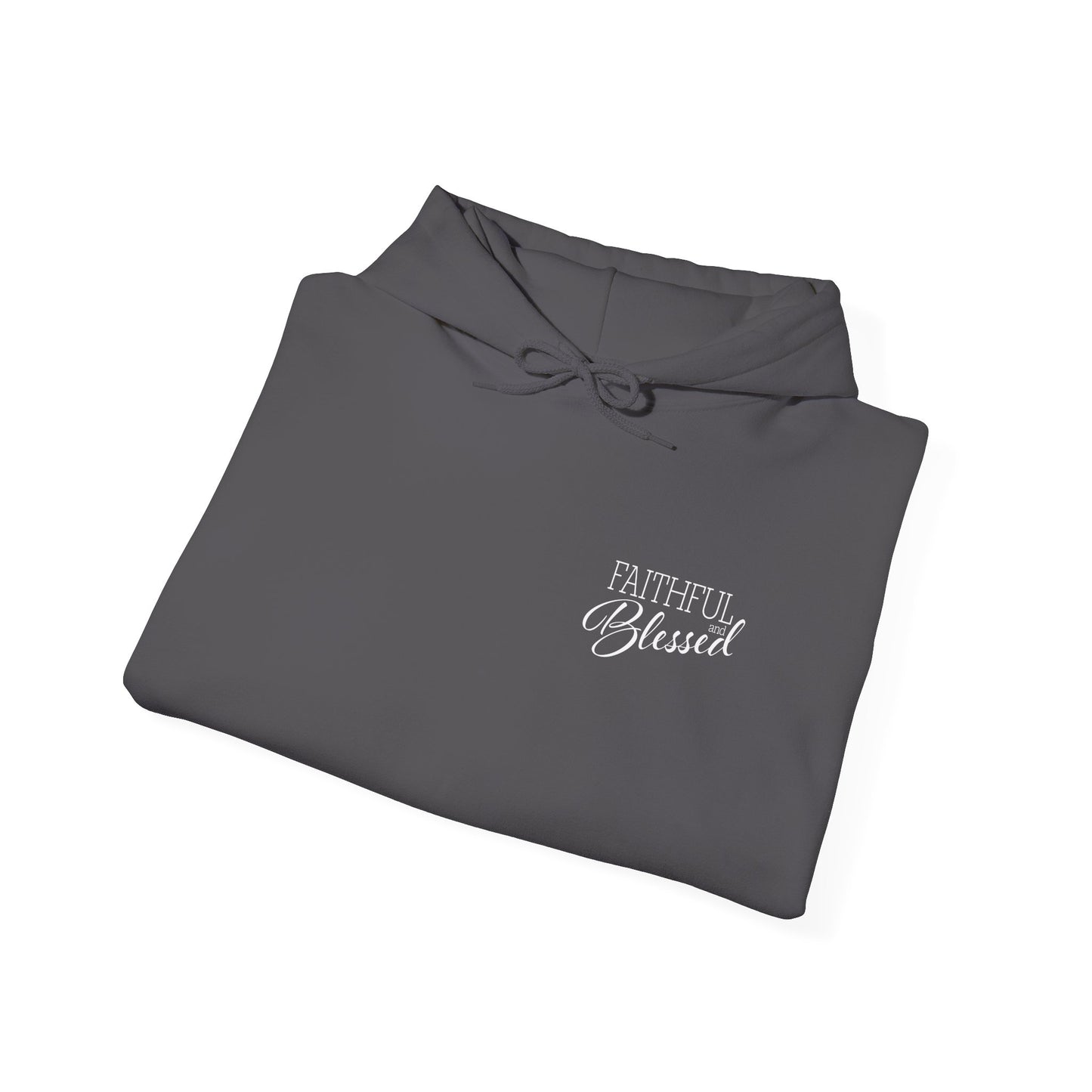 Faithful & Blessed Hooded Sweatshirt