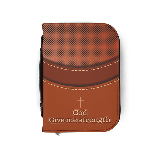 Inspirational Bible Cover - God Give Me Strength