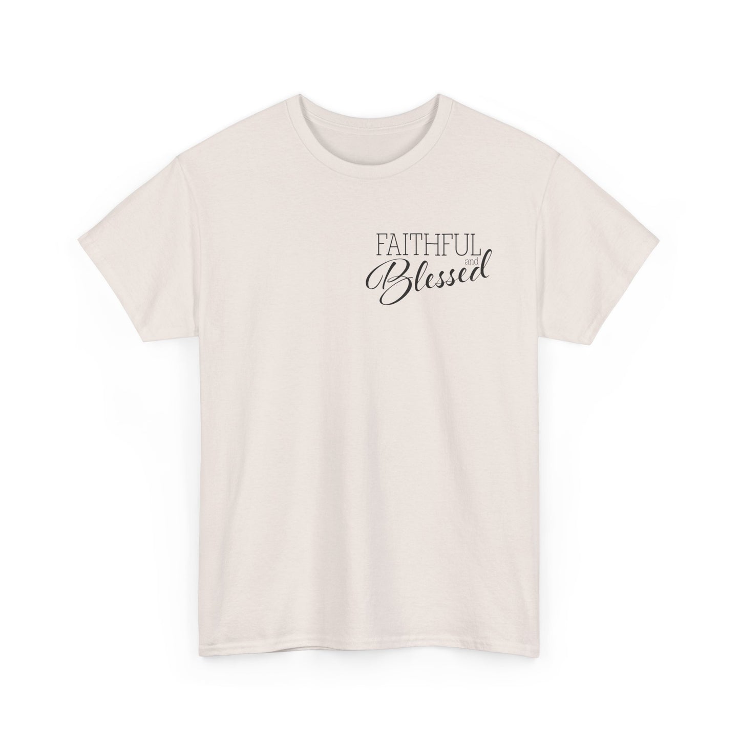 Faithful & Blessed T-Shirt