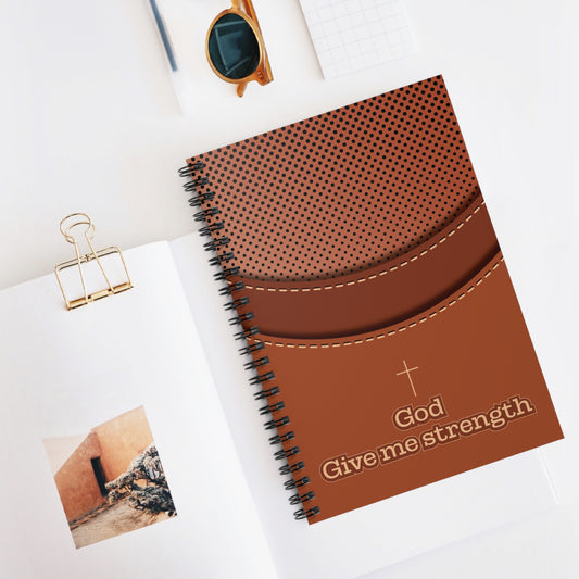 God Give Me Strength - Spiritual Writing Notebook